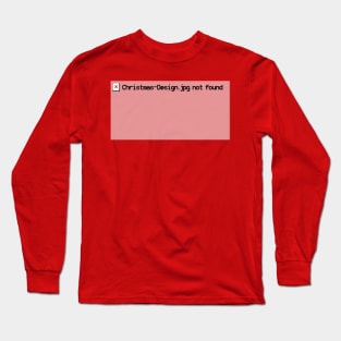 Nerd's Christmas Design Not Found Funny Long Sleeve T-Shirt